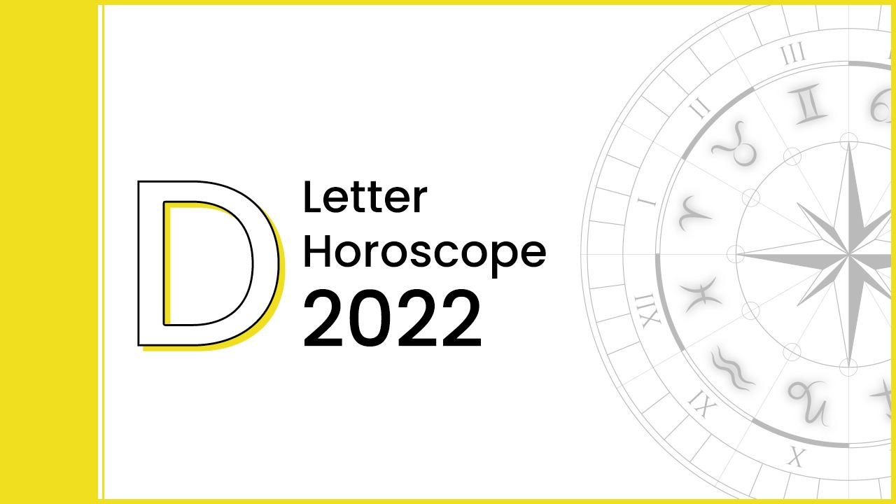Horoscope 2022 For Letter 'D' Name People - AstroTalk