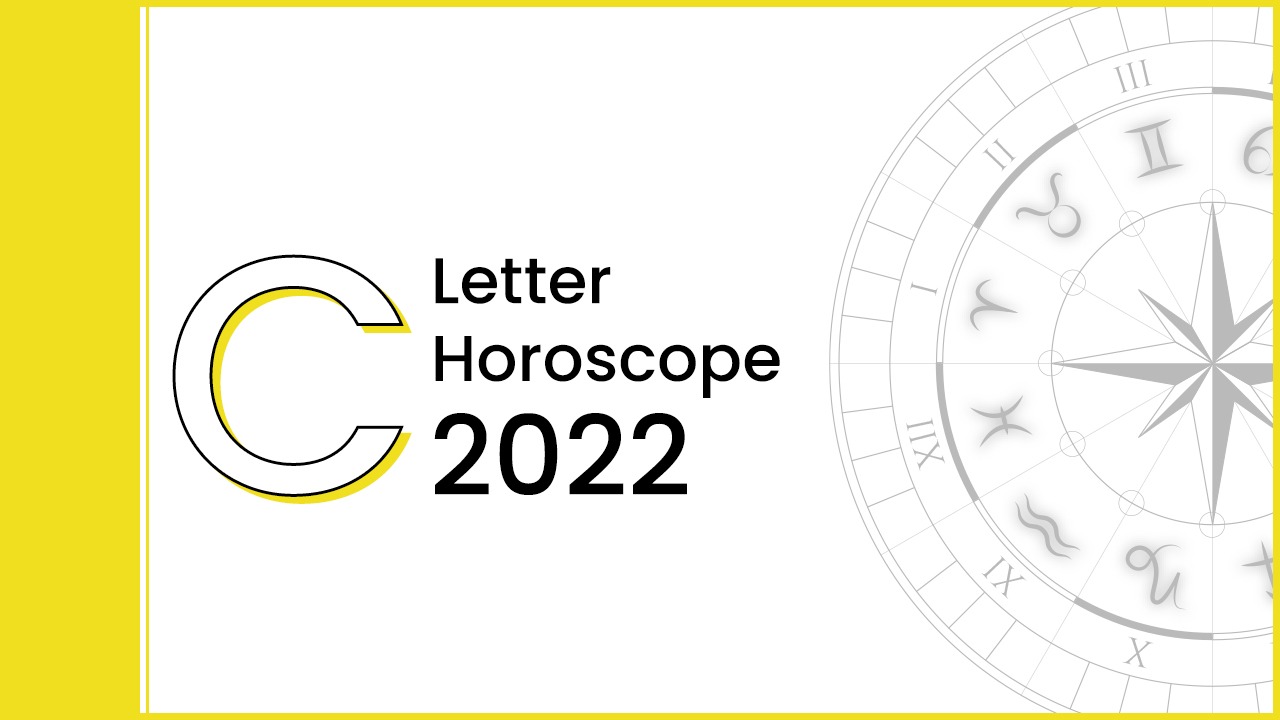 Letter C horoscope 2022