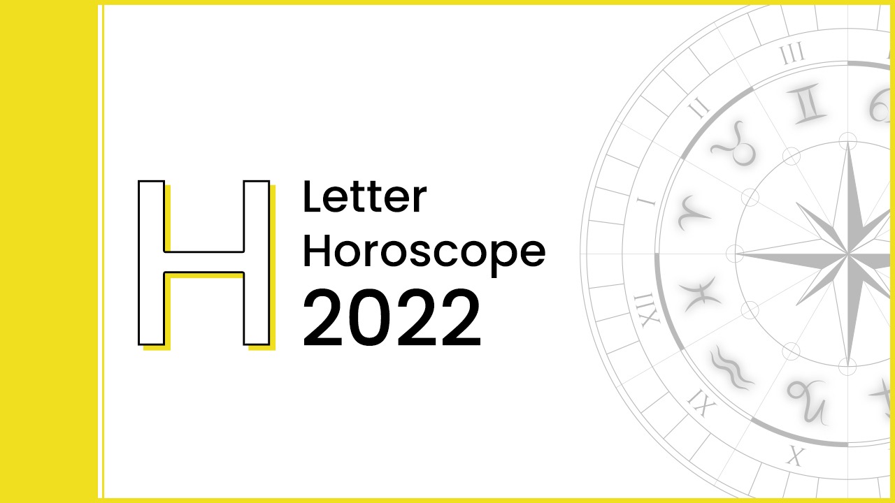 Horoscope 2022 For Letter 'H' Name People - AstroTalk