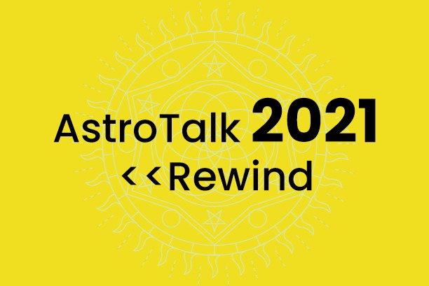 AstroTalk 2021 Rewind: Thanks To You